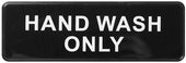 Winco Black Hand Wash Only Information Sign, 9 x 3 inch -- 12 per case